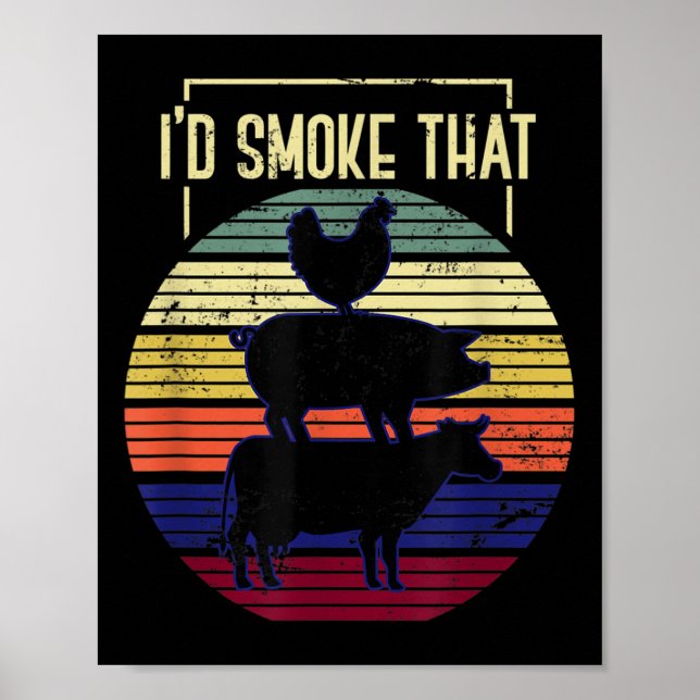Funny Id Smoke That Bbq Chef Grillmaster Gift Barb Poster (Front)