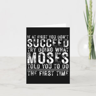 Funny If At First You Dont Succeed Birthday Moses Card