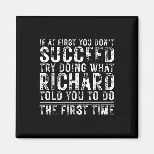 Funny If At First You Dont Succeed Birthday Richar Magnet