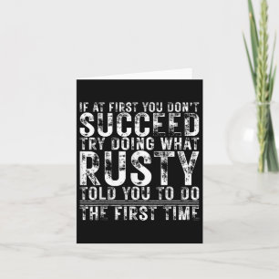 Funny If At First You Dont Succeed Birthday Rusty  Card