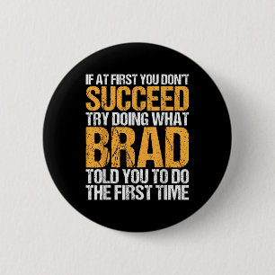 Funny If At First You Dont Succeed Try Doing What 6 Cm Round Badge