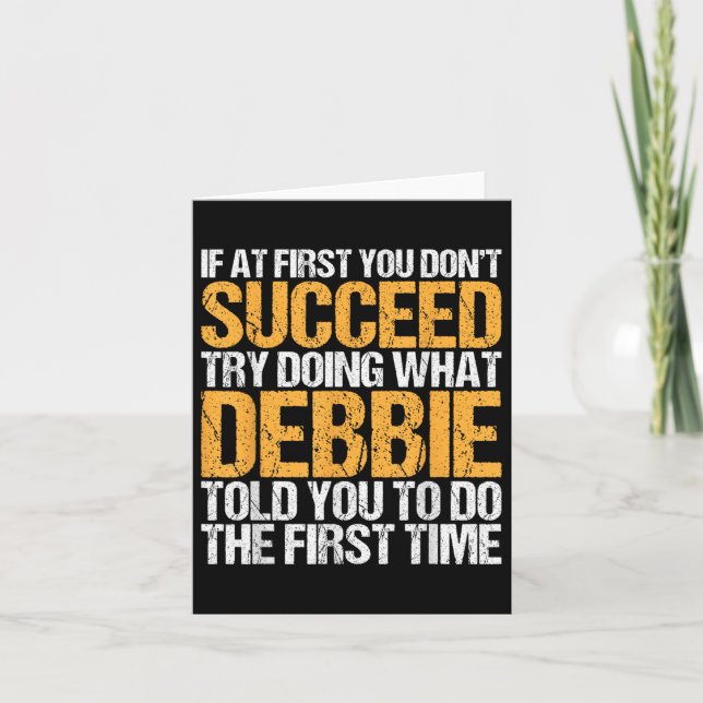 Funny If At First You Dont Succeed Try Doing What  Card (Front)