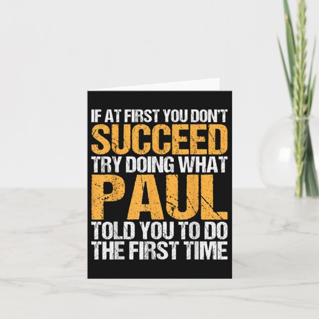 Funny If At First You Dont Succeed Try Doing What  Card (Front)