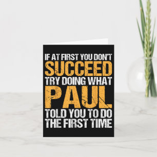 Funny If At First You Dont Succeed Try Doing What Card