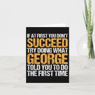 Funny If At First You Dont Succeed Try Doing What Card