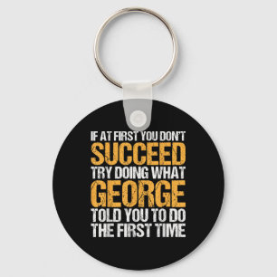 Funny If At First You Dont Succeed Try Doing What Key Ring