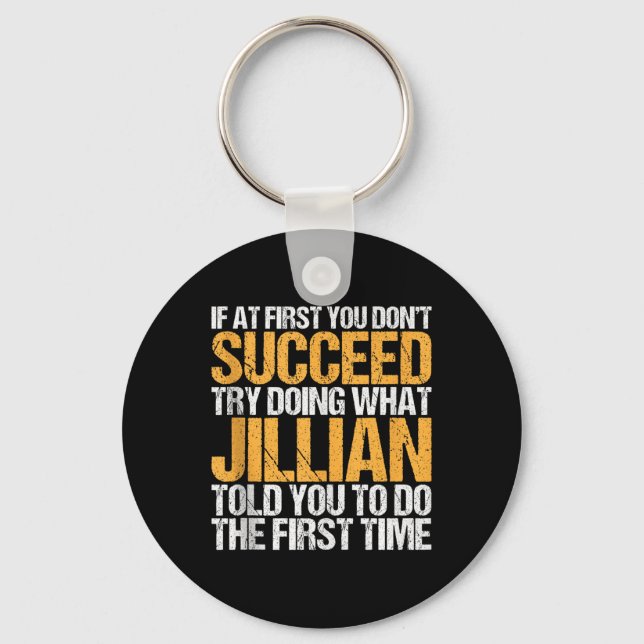 Funny If At First You Dont Succeed Try Doing What  Key Ring (Front)
