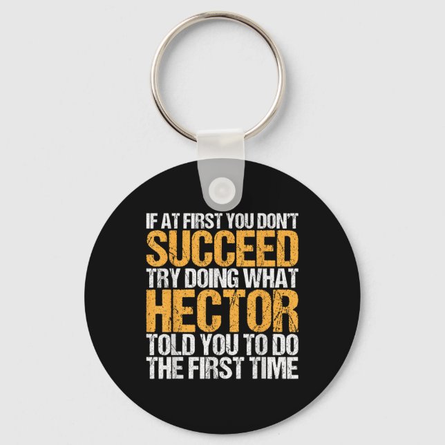 Funny If At First You Dont Succeed Try Doing What  Key Ring (Front)