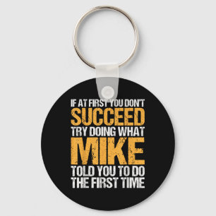 Funny If At First You Dont Succeed Try Doing What Key Ring