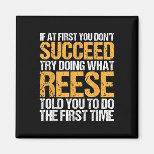 Funny If At First You Dont Succeed Try Doing What Magnet