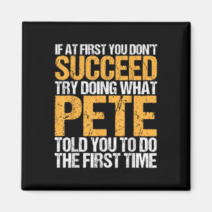 Funny If At First You Dont Succeed Try Doing What Magnet