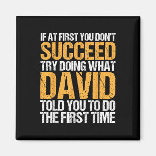 Funny If At First You Dont Succeed Try Doing What Magnet