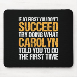 Funny If At First You Dont Succeed Try Doing What  Mouse Mat
