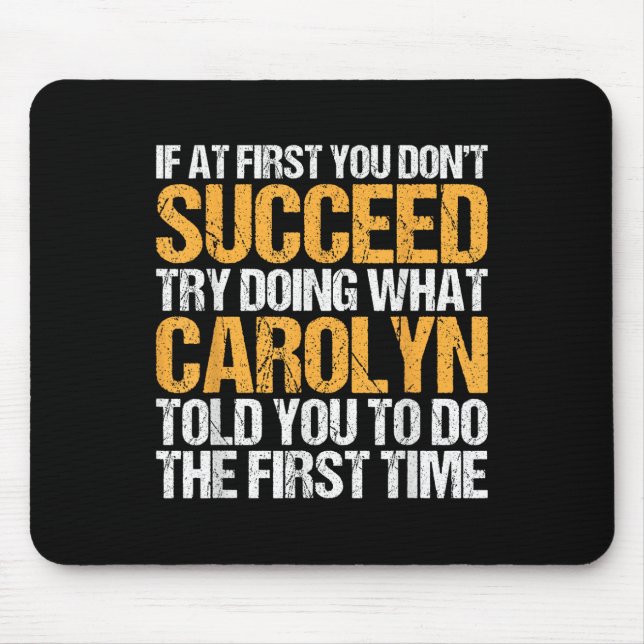 Funny If At First You Dont Succeed Try Doing What  Mouse Mat (Front)