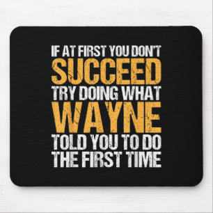 Funny If At First You Dont Succeed Try Doing What  Mouse Mat