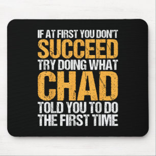 Funny If At First You Dont Succeed Try Doing What  Mouse Mat