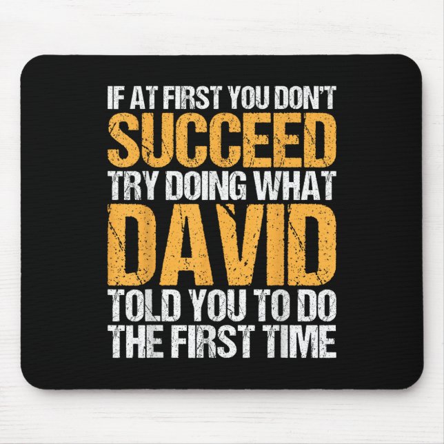 Funny If At First You Dont Succeed Try Doing What  Mouse Mat (Front)