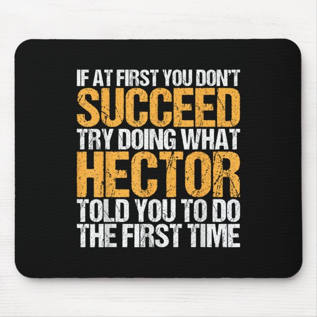 Funny If At First You Dont Succeed Try Doing What  Mouse Mat (Front)
