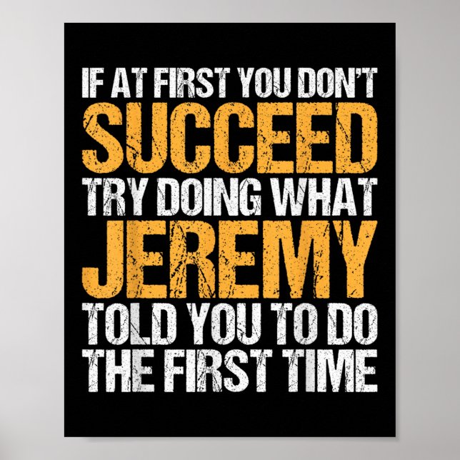 Funny If At First You Dont Succeed Try Doing What  Poster (Front)
