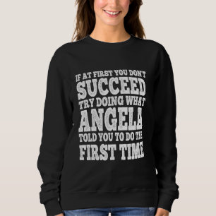Funny If At First You Don't Succeed Try Doing What Sweatshirt