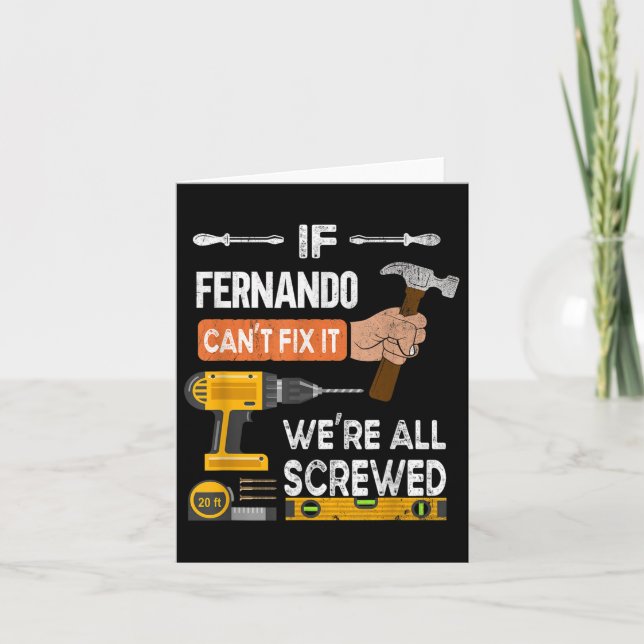 Funny If Fernando Cant Fix It Can Handyman Carpent Card (Front)