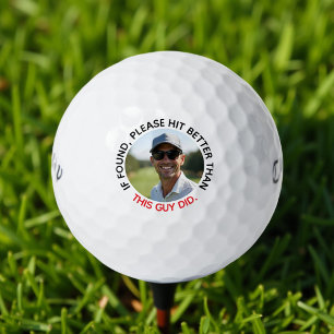 Funny If Found Hit Better Custom Photo and Name Golf Balls