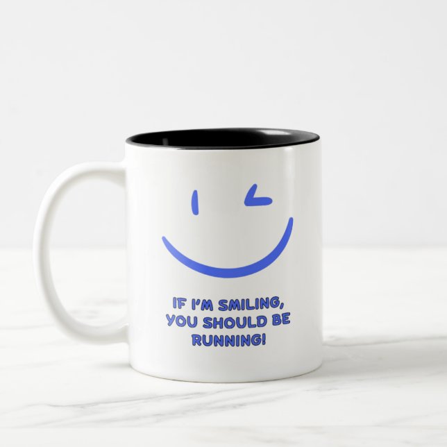 Funny "If I’m Smiling You Should Be Running" Quote Two-Tone Coffee Mug (Left)