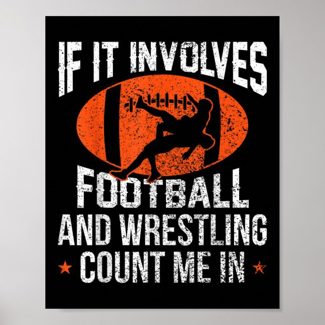 Funny If It Involves Football And Wrestling Count  Poster (Front)