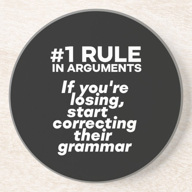 Funny If Losing Argument Start Correcting Grammar Coaster (Front)