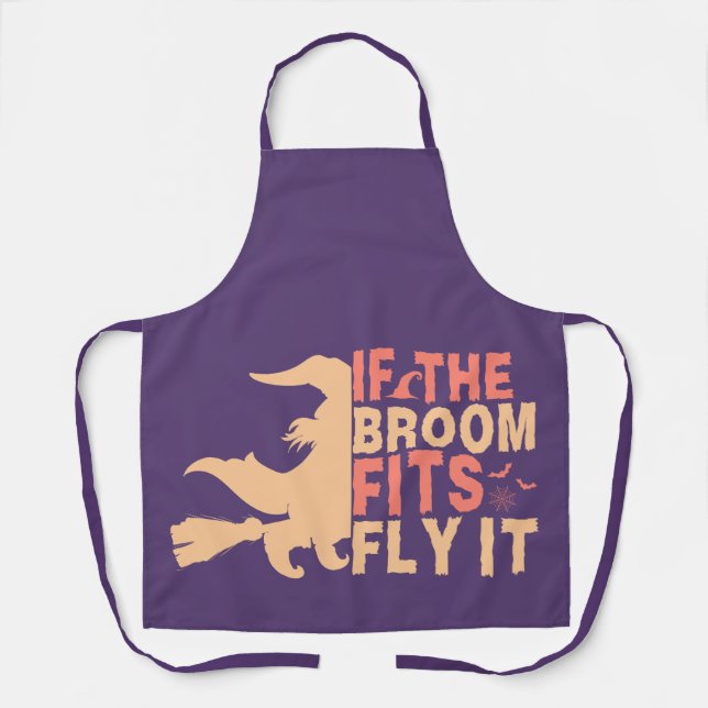 Funny If The Broom Fits Fly It Halloween Apron (Front)