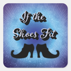 Funny If The Shoes Fit Witch Halloween Square Sticker