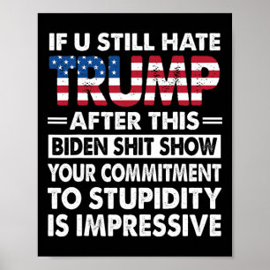 Funny If U Still Hate Trump After This Biden Poster