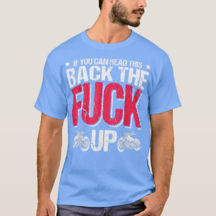 Funny If You Can Read This Back Motorcycle Biker R T-Shirt