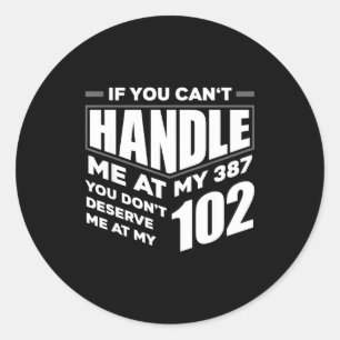 Funny If You Can't Handle Me Diabetic Type 1 Diabe Classic Round Sticker