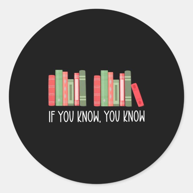 Funny If You Know You Know 6 7 Reading Books Merry Classic Round Sticker (Front)