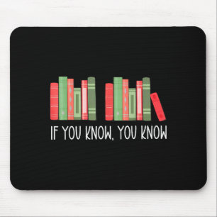 Funny If You Know You Know 6 7 Reading Books Merry Mouse Mat