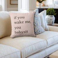 Funny If You Wake Me You Babysit Mum Baby Shower