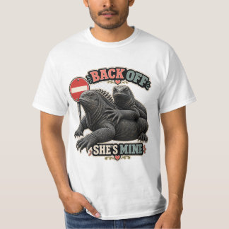 Funny Iguana Back Off Shes Mine Fathers Day T Shir T-Shirt