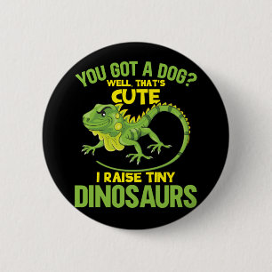 Funny Iguana Joke Dinosaurs Lizard Reptile Fun 6 Cm Round Badge