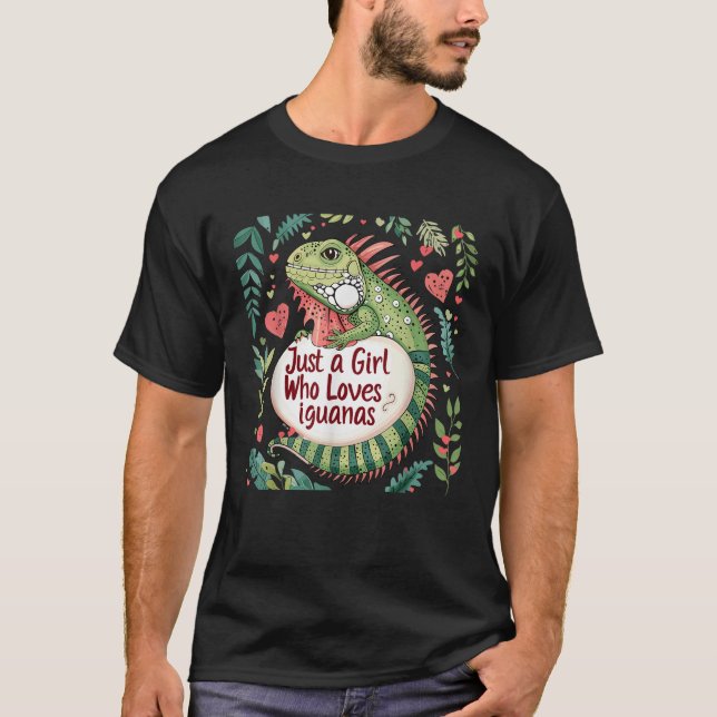 Funny Iguana Lovers Women Gift Just A Girl Who Lov T-Shirt (Front)