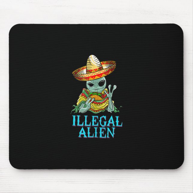 Funny Illegal Alien Cool Mexican Eating Taco Food Mouse Mat (Front)