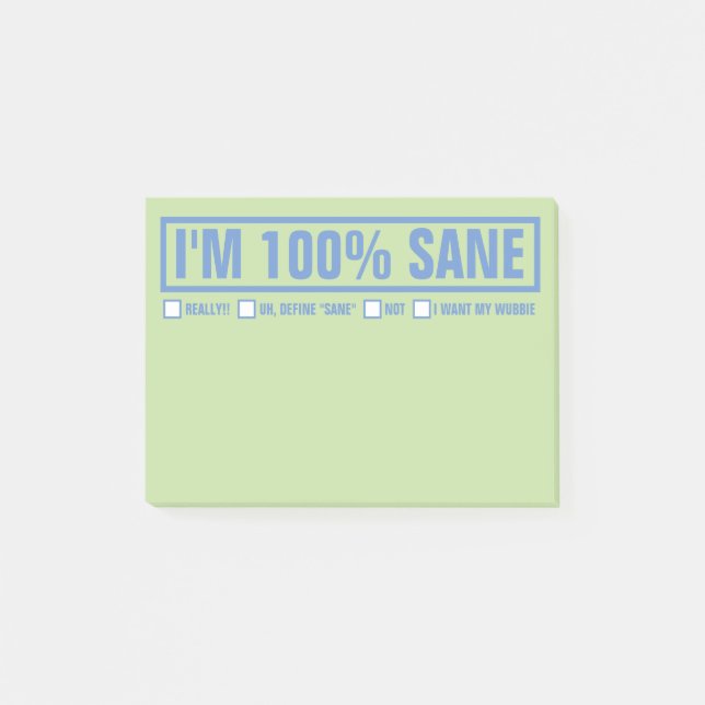 Funny "I'm 100% Sane" 4"x3" Post-it Notes (Front)