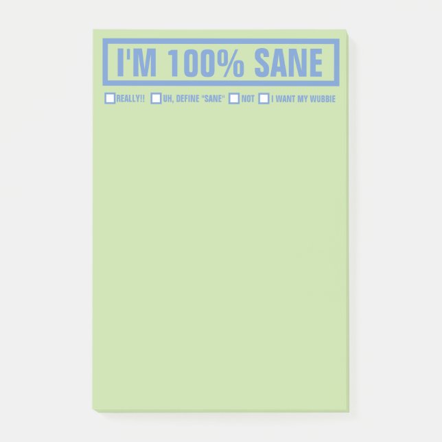 Funny "I'm 100% Sane" 4"x6" Post-it Notes (Front)