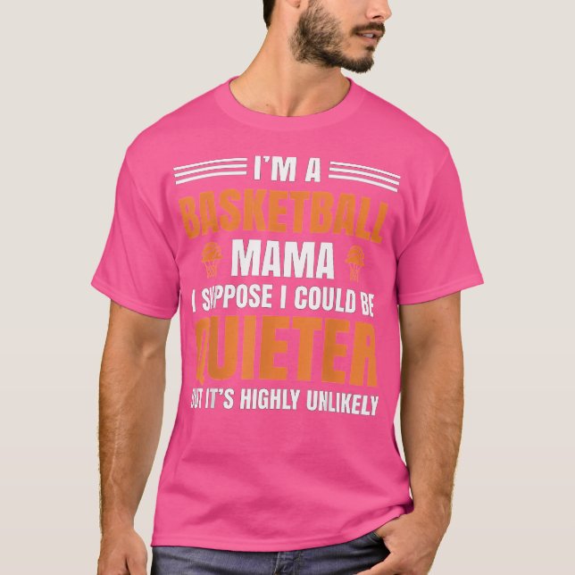 Funny I'M A Basketball Mama Basketball Mum Lover G T-Shirt (Front)
