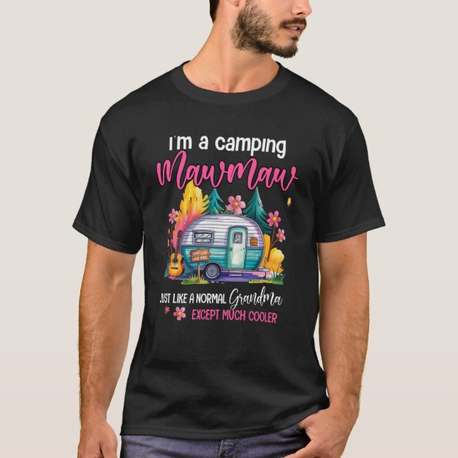 Funny I'm A Camping Mawmaw Camper Campfire Camping T-Shirt (Front)