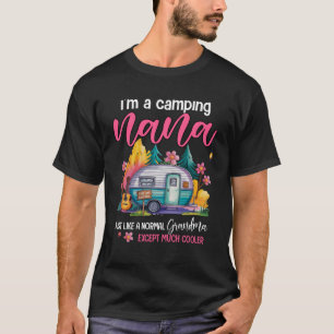 Funny I'm A Camping Nana Camper Campfire Camping G T-Shirt