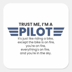 Funny I'm a Pilot Quote Square Sticker