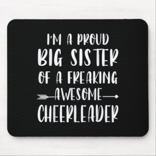 Funny I'm A Proud Cheer Big Sister Of A Cheerleade Mouse Mat