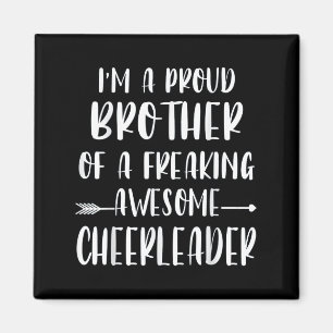 Funny I'm A Proud Cheer Brother Of A Cheerleader X Magnet