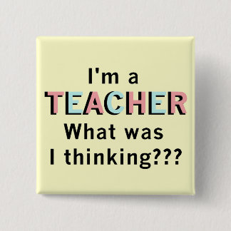 Funny I'm a Teacher Tshirts and Gifts 15 Cm Square Badge